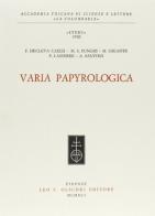 Varia papyrologica edito da Olschki