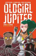 Old Girl Jupiter. Space Opera di Jacopo Paliaga, Eleonora Bruni, French Carlomagno edito da Panini Comics