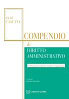 Compendio di diritto amministrativo di Elio Casetta edito da Giuffrè