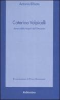 Caterina Volpicelli donna della Napoli dell'Ottocento di Antonio Illibato edito da Rubbettino