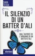 Il silenzio di un batter d'ali di Sara Tessa edito da Newton Compton Editori