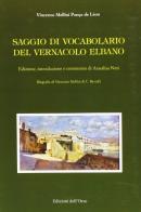 Saggio di vocabolario del vernacolo elbano di Vincenzo Mellini Ponce de Leon edito da Edizioni dell'Orso