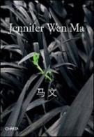 Jennifer Wen Ma. Ediz. inglese e cinese di Thomas Krens, David Elliott edito da Charta