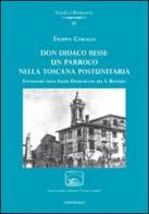 Don Didaco Bessi: un parroco nella Toscana postunitaria di Filippo Coralli edito da Cantagalli