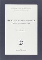 Macro-syntaxe et pragmatique. L'analyse linguistique de l'oral edito da Bulzoni