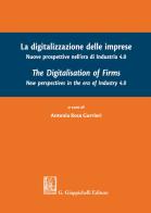 La digitalizzazione delle imprese. Nuove prospettive nell'era di Industria 4.0. Ediz. italiana e inglese edito da Giappichelli