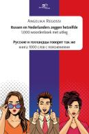 Russen en Nederlanders zeggen hetzelfde. Ediz. inglese e russa di Angelika Regossi edito da Europa Edizioni