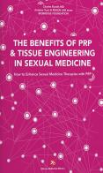 The benefits of PRP & tissue engineering in sexual medicine. How to enhance sexual medicine therapies with PRP di Antoine Turzi, Charles Runels, REGEN LAB team edito da OEO