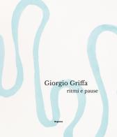 Giorgio Griffa. Ritmi e pause di Luca Pietro Nicoletti edito da Magonza