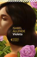 Violeta di Isabel Allende edito da Feltrinelli