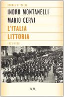 L' Italia littoria di Indro Montanelli, Mario Cervi edito da BUR Biblioteca Univ. Rizzoli