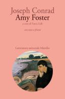 Amy Foster. Testo inglese a fronte di Joseph Conrad edito da Marsilio