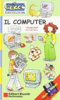 Il computer. Con floppy disk di Amedeo Gigli edito da Editori Riuniti