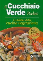 La bibbia della cucina vegetariana di Walter Pedrotti edito da Demetra