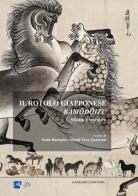 Il rotolo giapponese Bamodoizu. Studio e restauro. Ediz. illustrata edito da Gangemi Editore