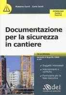 Documentazione per la sicurezza in cantiere. Con aggiornamento online di Massimo Caroli, Carlo Caroli edito da DEI