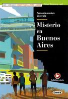 Misterio en Buenos Aires. Con App di Fernando Andrés Ceravolo edito da Black Cat-Cideb