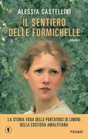 Il sentiero delle formichelle di Alessia Castellini edito da Piemme
