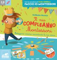 Il mio compleanno Montessori. Ediz. a colori. Con 7 cornici. Con corona della Terra. Con tabellone di Barbara Franco edito da Gribaudo