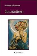 Stelle dall'abisso di Alessandro Bernardini edito da Aletti