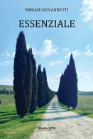 Essenziale di Miriam Giovannetti edito da Phasar Edizioni