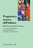 Pragmatica storica dell'italiano. Modelli e usi comunicativi del passato edito da Cesati