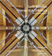 Carlo Mezzetti. Itinerari di architettura edito da Kappa