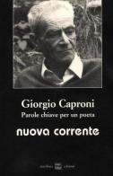Giorgio Caproni. Parole chiave per un poeta edito da Interlinea