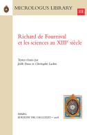 Richard de Fournival et les sciences au XIIIe siècle edito da Sismel