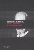 Logica formale e logica trascendentale di Edmund Husserl edito da Mimesis