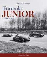 Formula junior. Made in italy di Alessandro Silva edito da Fondazione Negri