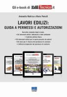 Lavori edilizi: Guida a permessi e autorizzazioni di Antonella Mafrica, Mario Petrulli edito da Maggioli Editore