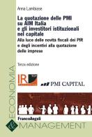 La quotazione delle PMI su AIM Italia e gli investitori istituzionali nel capitale di Anna Lambiase edito da Franco Angeli
