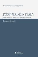 Post-Made in Italy. Nuovi significati, nuove sfide nella società globale di Riccardo Giumelli edito da Altravista