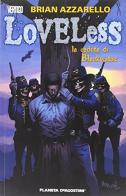 La caduta di Blackwater. Loveless vol.3 di Brian Azzarello, Danijel Zezelj, Werther Dell'Edera edito da Lion