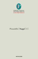 Saggi vol.1 di Luigi Pirandello edito da Mondadori