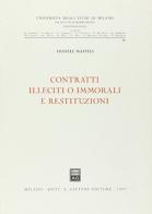 Contratti illeciti o immorali e restituzioni di Daniele Maffeis edito da Giuffrè