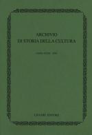 Archivio di storia della cultura (2019) vol.32 edito da Liguori