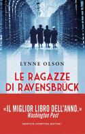 Le ragazze di Ravensbruck di Lynne Olson edito da Newton Compton Editori
