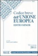 Codice breve dell'Unione europea. Ediz. minore edito da Edizioni Giuridiche Simone