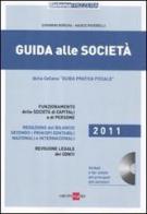 Guida alle società 2011. Con CD-ROM di Giovanni Borgini, Marco Peverelli edito da Il Sole 24 Ore