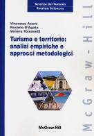Turismo e territorio: analisi empiriche e approcci metodologici di Vincenzo Asero, Rosario D'Agata, Venera Tomaselli edito da McGraw-Hill Education
