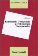 Rorschach: compendio per il sistema comprensivo di John E. Exner edito da Franco Angeli