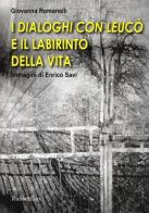 I «Dialoghi con Leucò» e il labirinto della vita di Giovanna Romanelli edito da Rubbettino