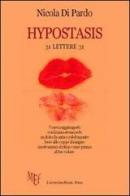 Hypostasis. 31 lettere 31 di Nicola Di Pardo edito da L'Autore Libri Firenze