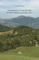 Testimonies of the history of the Earth in Central Italy di Alfredo Brofferio edito da Europa Edizioni
