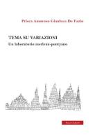 Tema su variazioni. Un laboratorio merleau-pontyano di Prisca Amoroso, Gianluca De Fazio edito da Mucchi Editore
