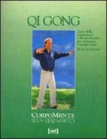 Qi gong. L'arte della respirazione e del movimento per potenziare l'energia vitale di Micheline Schwarze edito da Red Edizioni