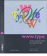 WWW.type. Tecniche tipografiche efficaci per il World Wide Web di Roger Pring edito da Apogeo