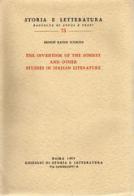 The invention of the sonnet and other studies in Italian literature di Ernest H. Wilkins edito da Storia e Letteratura